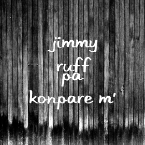Listen to Koupe Kokoye (Explicit) song with lyrics from Jimmy Ruff