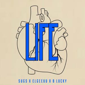 Life (feat. elgeeuu & B Lucky)