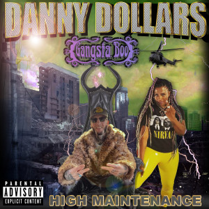 Listen to High Maintenance (Explicit) song with lyrics from DANNY DOLLARS