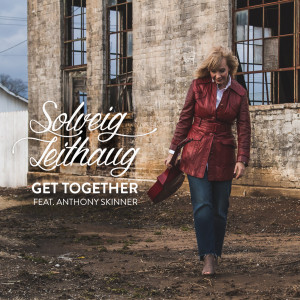 Solveig Leithaug的专辑Get Together (feat. Anthony Skinner)