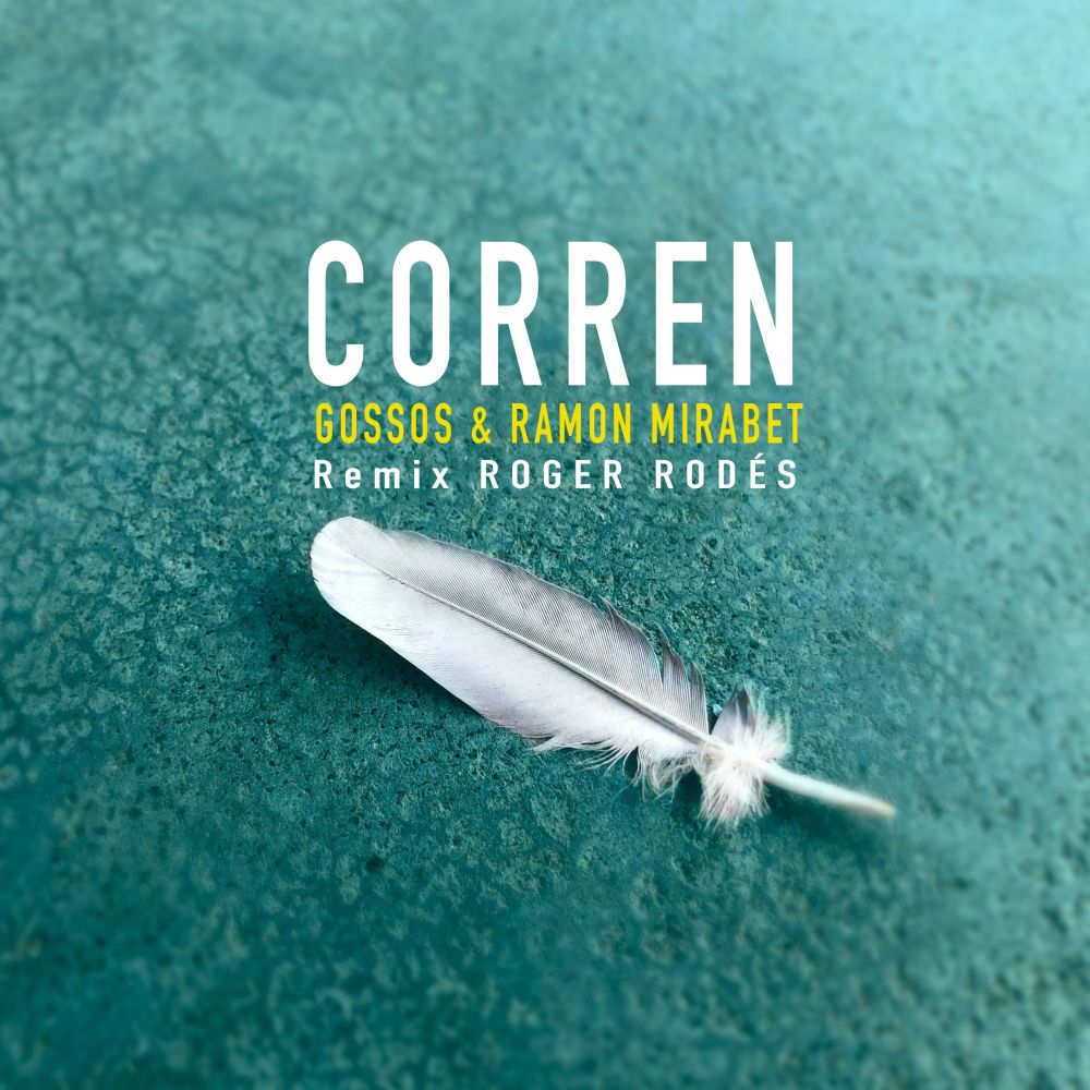 Corren (Remix Roger Rodés)