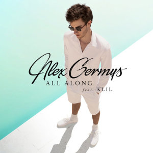 收聽Alex Germys的All Along (Radio Edit)歌詞歌曲