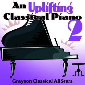 An Uplifting Classical Piano 2