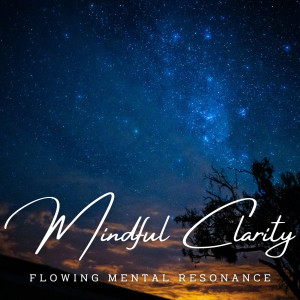 Mindful Clarity: Meditative Melodies for Enhanced Focus dari Van Hailin