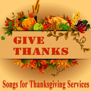 ดาวน์โหลดและฟังเพลง Give Thanks (Instrumental Version) พร้อมเนื้อเพลงจาก 1930s