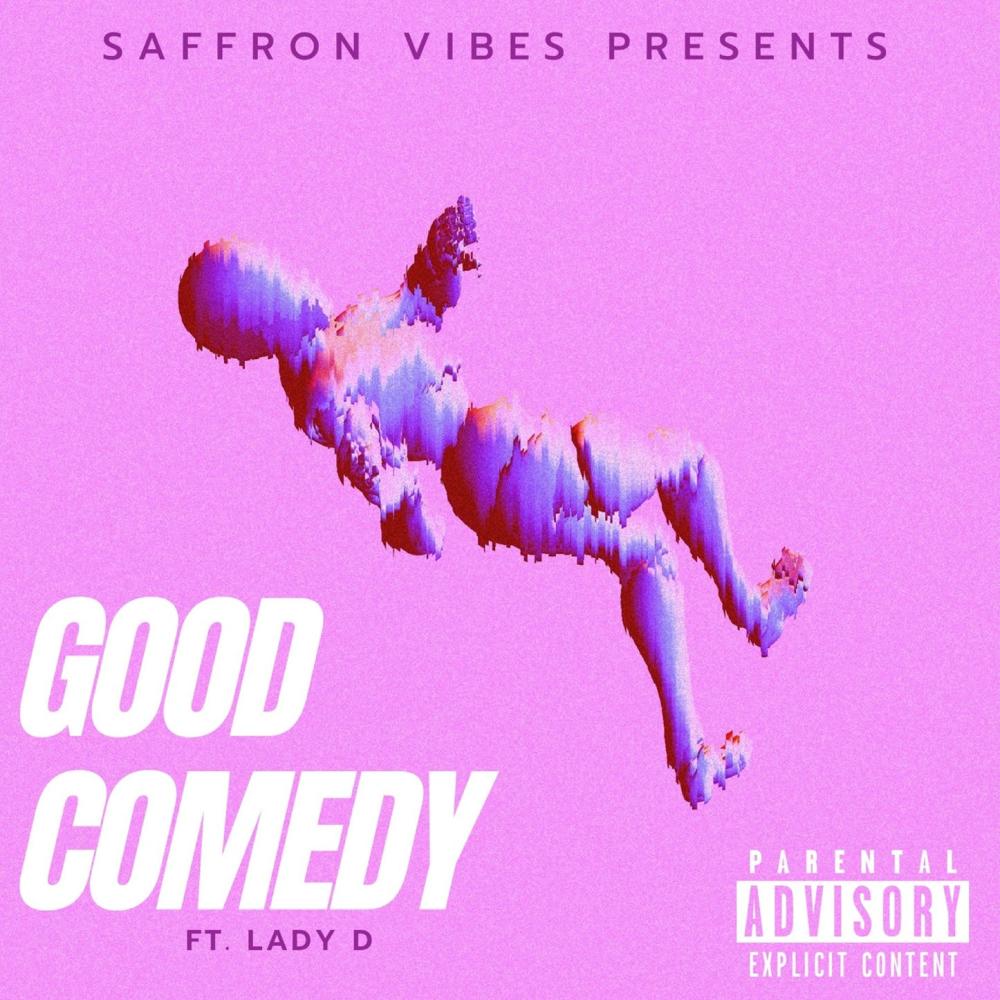 Good Comedy (feat. Lady D) (Explicit)