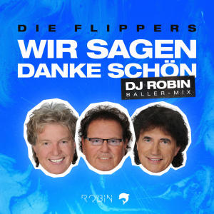 菲利浦家族合唱團的專輯Wir sagen danke schön (DJ Robin Baller-Mix)
