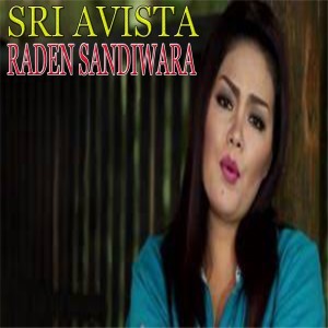 Dengarkan Raden Sandiwara (Explicit) lagu dari SRI AVISTA dengan lirik