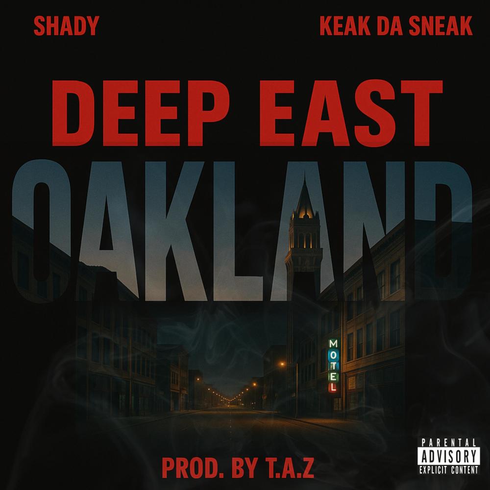 Deep East Oakland (feat. Keak Da Sneak) (Explicit)