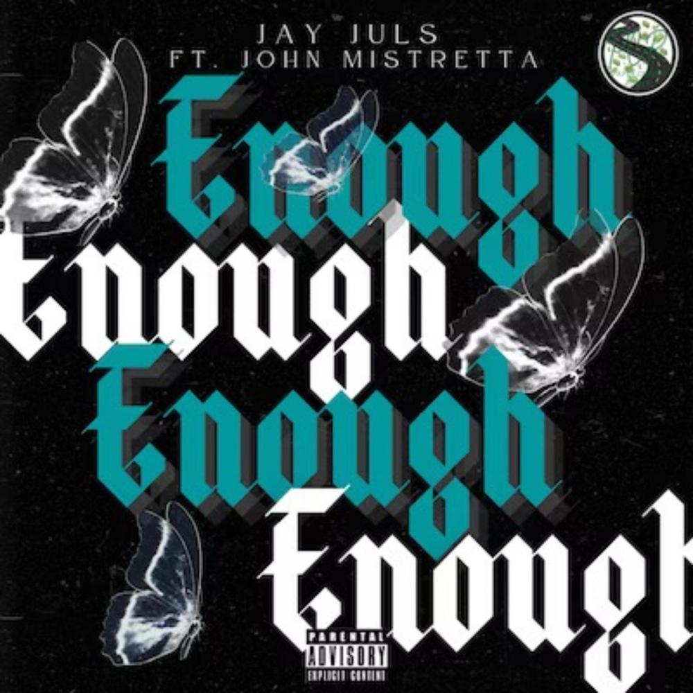 Enough (feat. John Mistretta) (Explicit)