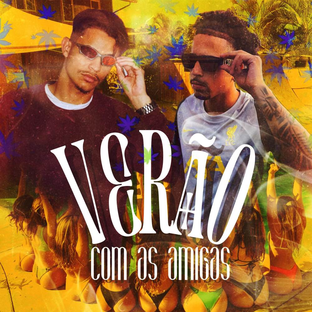 VERÃO COM AS AMIGAS (Explicit)