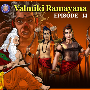 Listen to Valmiki Ramayan Episode 14 song with lyrics from Shailendra Bharti