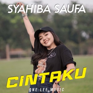 ดาวน์โหลดและฟังเพลง Cintaku (DJ Remix) พร้อมเนื้อเพลงจาก Syahiba Saufa