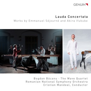 อัลบัม Lauda Concertata: Works by Séjourné & Ifukube ศิลปิน Bogdan Bacanu