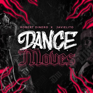 收聽Javielito的Dance Moves (Explicit)歌詞歌曲