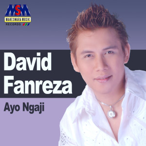 收听David Fanreza的Ayo Ngaji歌词歌曲