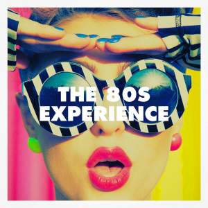 80s Forever的專輯The 80s Experience
