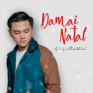 Dengarkan Damai Natal lagu dari Aldy Maldini dengan lirik