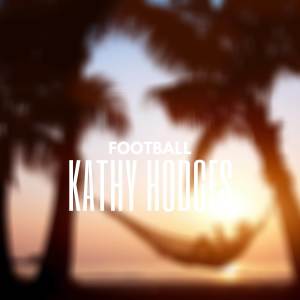 ดาวน์โหลดและฟังเพลง Football พร้อมเนื้อเพลงจาก Kathy Hodges