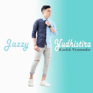 Dengarkan Kaulah Nyamanku lagu dari Jazzy Yudhistira dengan lirik