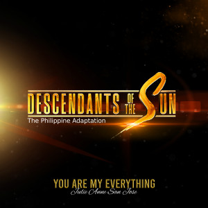 收聽Julie Anne San Jose的You Are My Everything (From 'Descendants of the Sun - The Philippine Adaptation")歌詞歌曲