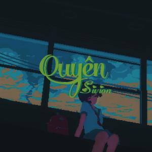 收聽Sivion的Quyên歌詞歌曲