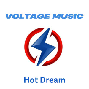 收聽Voltage music的Hot Dream歌詞歌曲