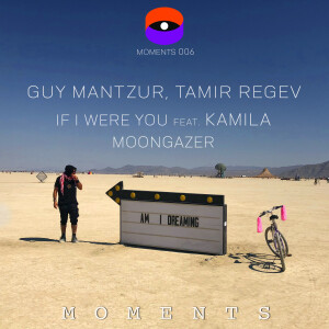 อัลบัม If I Were You (feat. Kamila) / Moongazer ศิลปิน Guy Mantzur