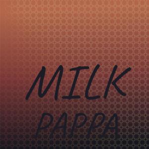 Various Artists的專輯Milk Pappa