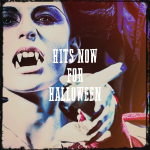 Best Of Hits的專輯Hits Now for Halloween