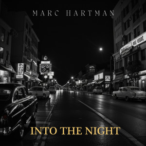 Album Into The Night from Marc Hartman