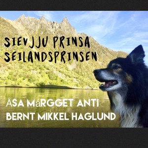 Bernt Mikkel Haglund的專輯Sievjju prinsa Seilandsprinsen