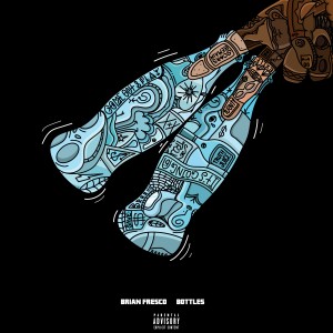 Album Bottles (Explicit) from Brian Fresco