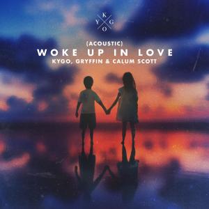 Kygo的專輯Woke Up in Love (Acoustic)