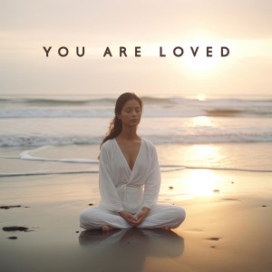Album You Are Loved (Soft Music for Mantras and Expanding Your Heart Chakra) oleh Mantras Guru Maestro