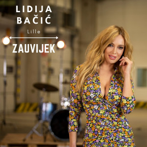 Listen to Zauvijek song with lyrics from Lidija Bačić