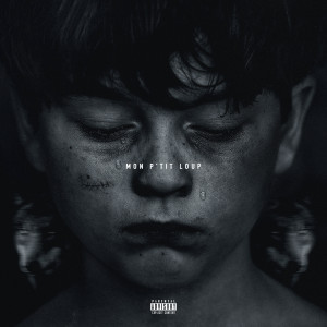 ดาวน์โหลดและฟังเพลง Mon P'tit Loup (Explicit) พร้อมเนื้อเพลงจาก Gilli