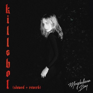 ดาวน์โหลดและฟังเพลง Killshot (Slowed|Reverb) พร้อมเนื้อเพลงจาก Magdalena Bay