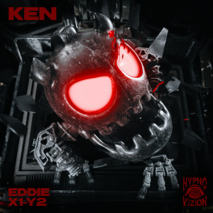 ดาวน์โหลดและฟังเพลง Ken (Explicit) พร้อมเนื้อเพลงจาก EDDIE