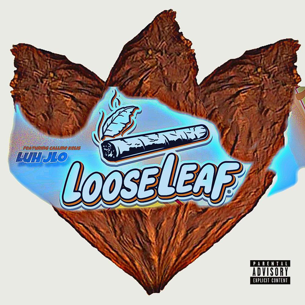 LooseLeaf (feat. callme kelis) (Explicit)