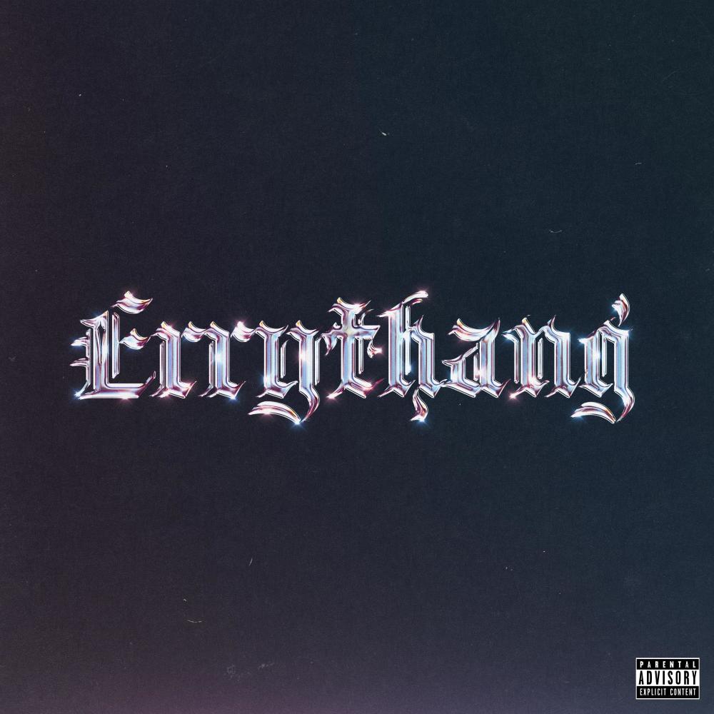 Errythang (Explicit)