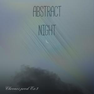Listen to Abstract Night song with lyrics from Chronos