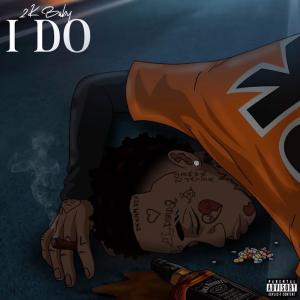 2KBABY的專輯I do (Explicit)