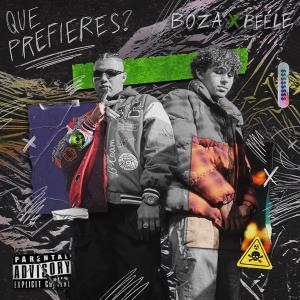 Boza的專輯Qué Prefieres? (Explicit)