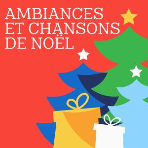 อัลบัม Ambiances et chansons de Noël ศิลปิน Various Artists