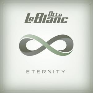 收聽Otto Le Blanc的Eternity (Club Mix)歌詞歌曲