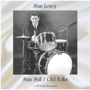 Listen to Stan Still (Remastered 2018) song with lyrics from Stan Levey