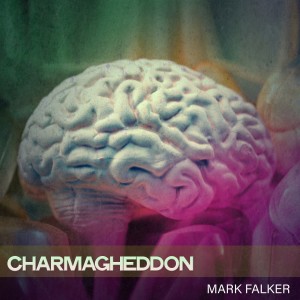 Album Charmagheddon from Mark Falker