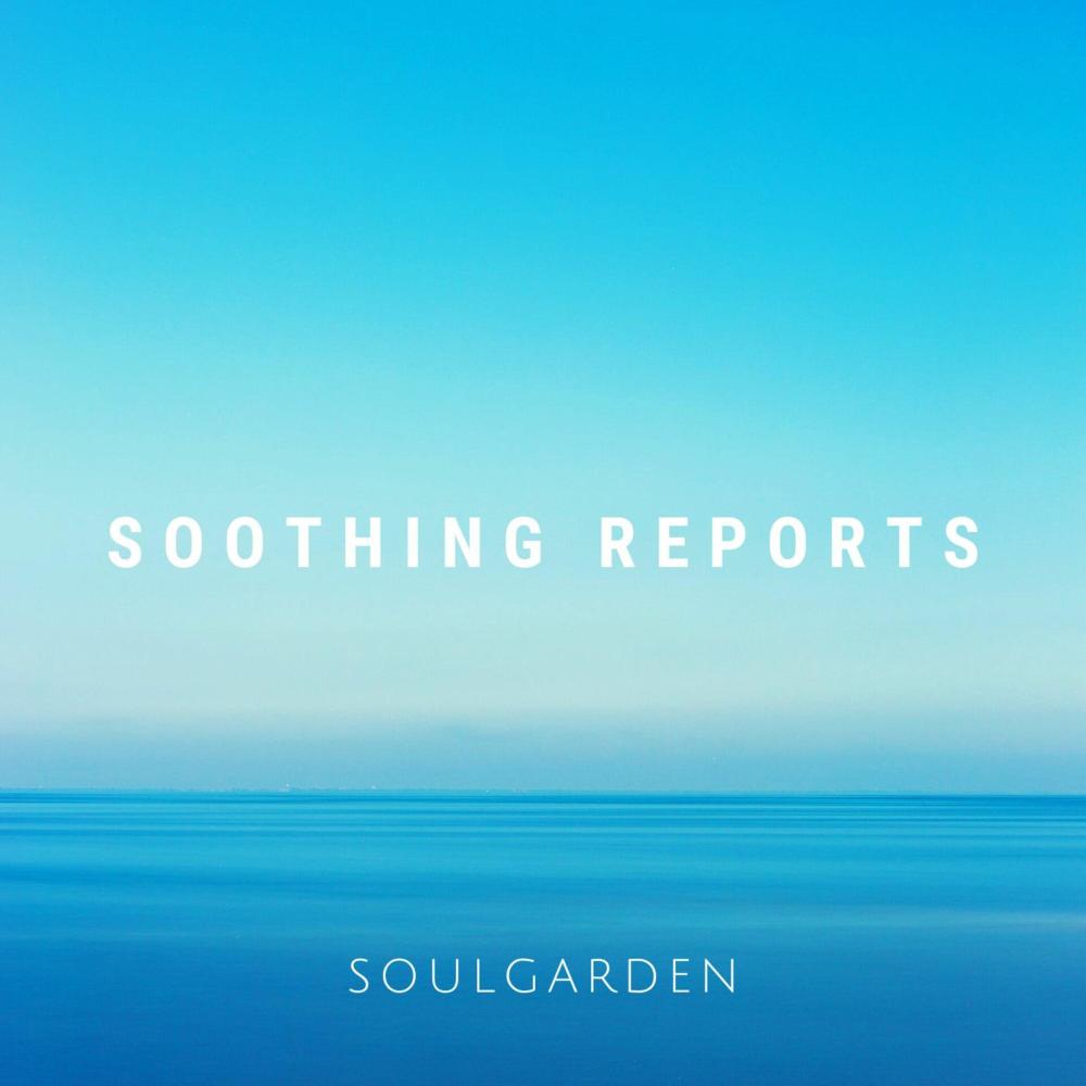 Soothing Reports