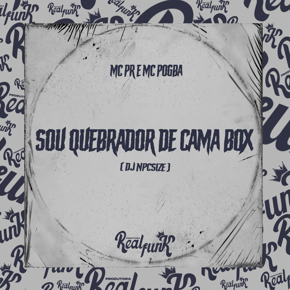 Sou Quebrador de Cama Box (Explicit)
